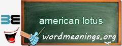 WordMeaning blackboard for american lotus